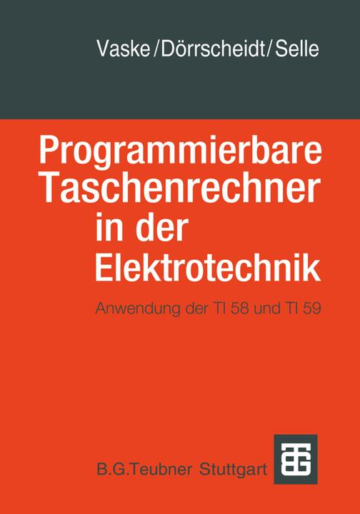 Produktbild Programmierbare Taschenrechner in der Elektrotechnik (Deutsch, Doerrscheidt, Selle, Vaske, 1981)