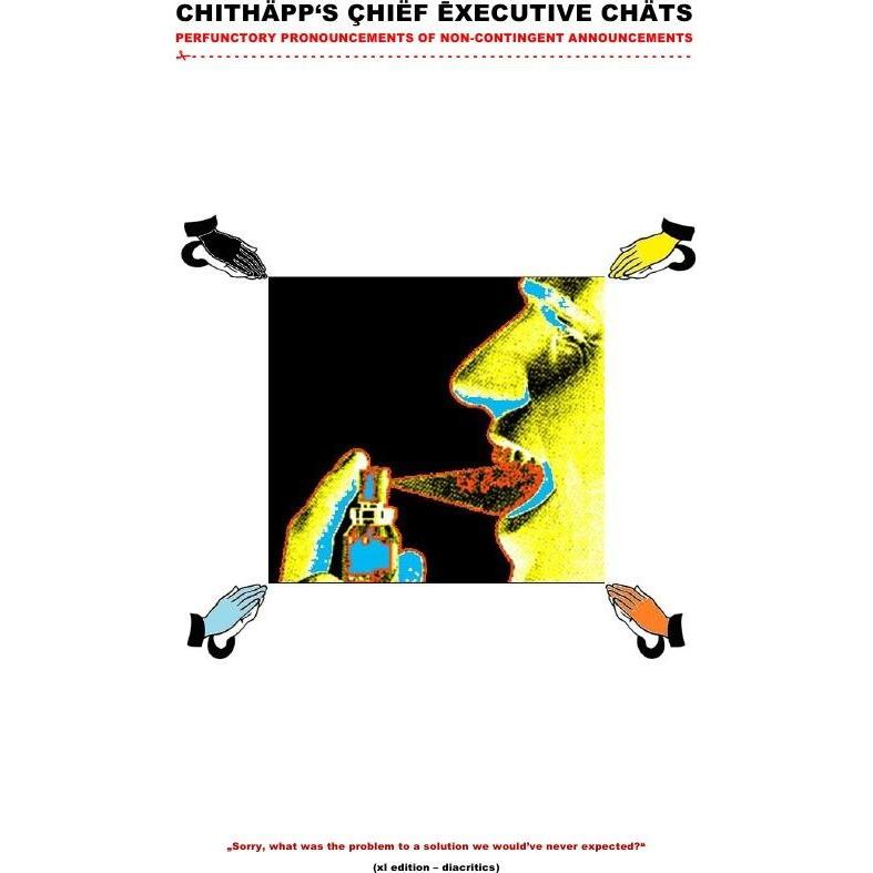 (Xl Edition) Chithapp'S Chief Executive Chats - Perfunctory Pronouncements Of Non-Contingent Announc, Schulbücher von So...