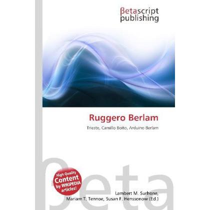 Ruggero Berlam, Fachbücher von Lambert M. Surhone, Mariam T. Tennoe, Susan F. Henssonow
