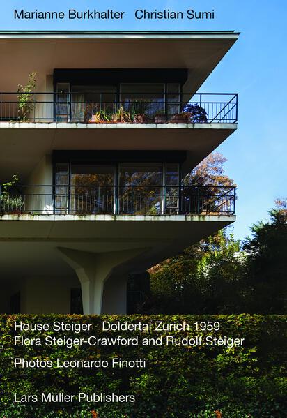 Produktbild House Steiger Doldertal Zurich 1959 (Deutsch, Englisch, Arthur Rüegg, Christian Sumi, Leonardo Finotti, Marianne Burkhalter, sch, 2024)