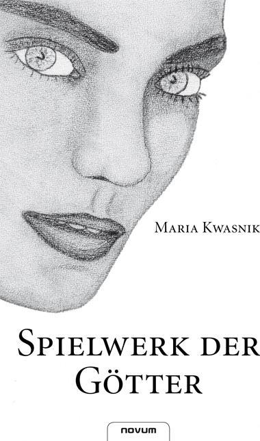 Produktbild Spielwerk der Götter (Deutsch, Maria Kwasnik, 2011)