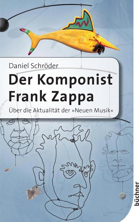 Produktbild Der Komponist Frank Zappa (Deutsch, Daniel Schr�der, 2015)