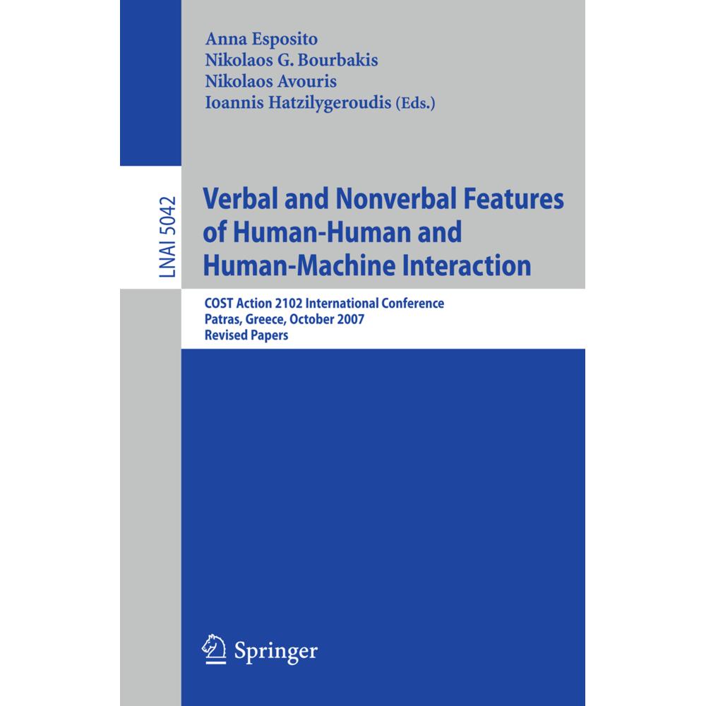 Verbal and Nonverbal Features of Human-Human and Human-Machine Interaction, Fachbücher von Anna Esposito, Ioannis Hatzil...