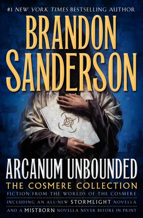 Produktbild Arcanum Unbounded: The Cosmere Collection (Englisch, Brandon Sanderson, 2016)