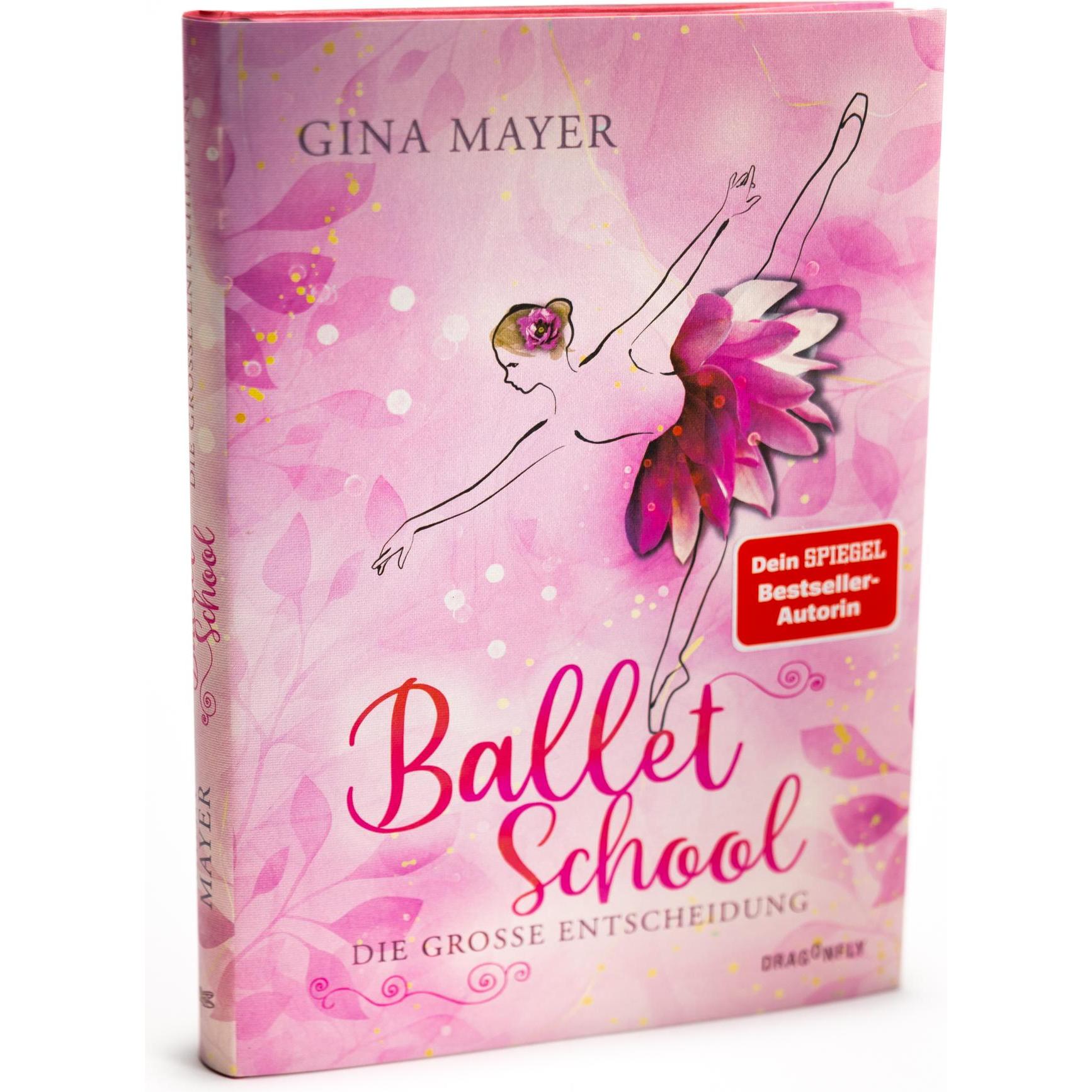 Ballet School – Die grosse Entscheidung, Kinderbücher von Gina Mayer