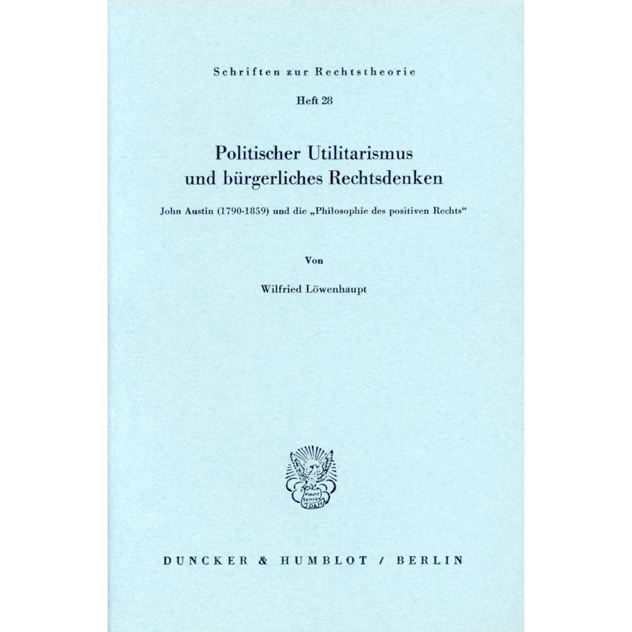 Politischer Utilitarismus und bürgerliches Rechtsdenken., Fachbücher