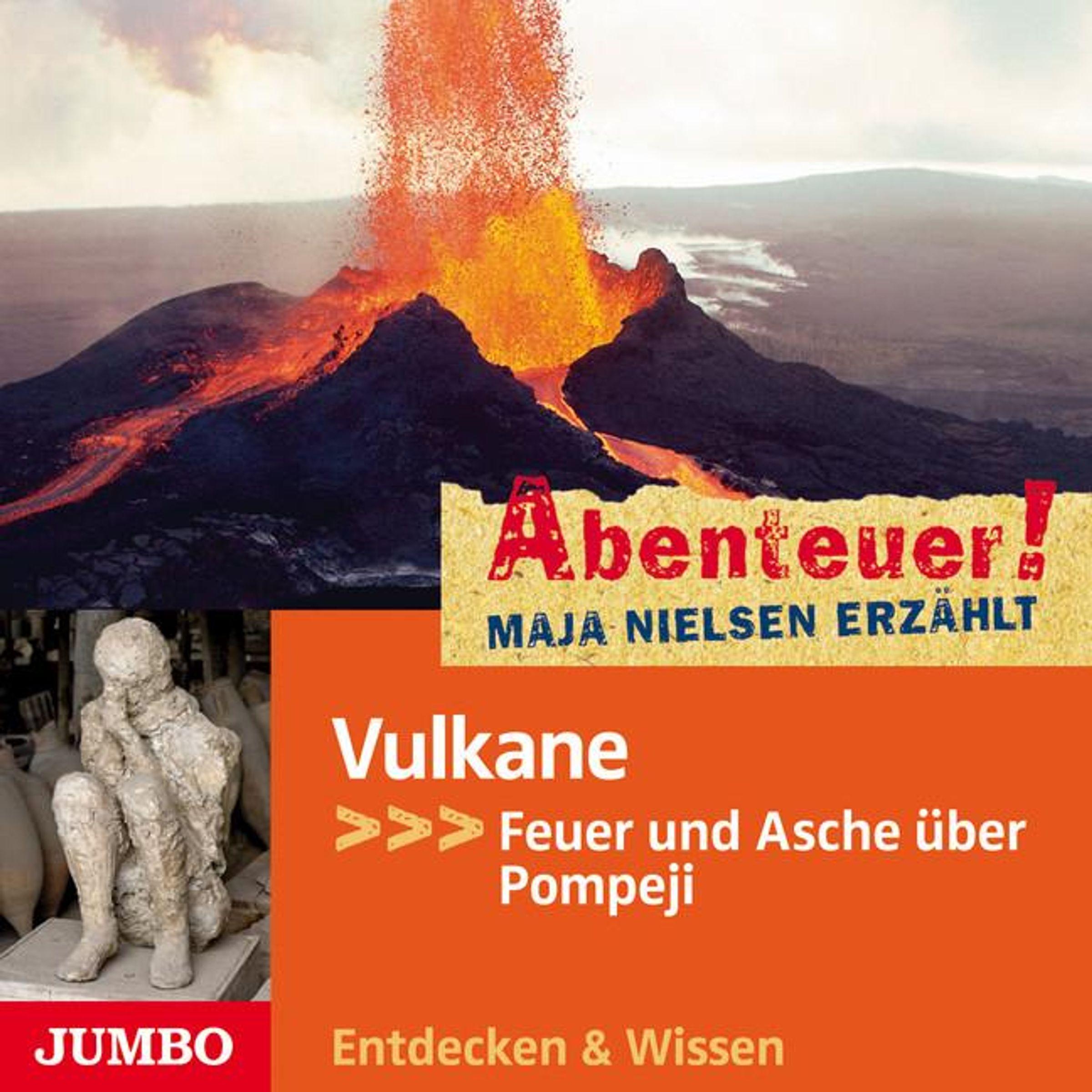 Abenteuer! Vulkane - Feuer und Asche und Pompeji, Audiolibri