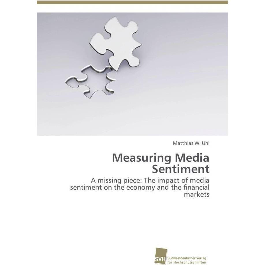 Measuring Media Sentiment, Fachbücher von Matthias W. Uhl