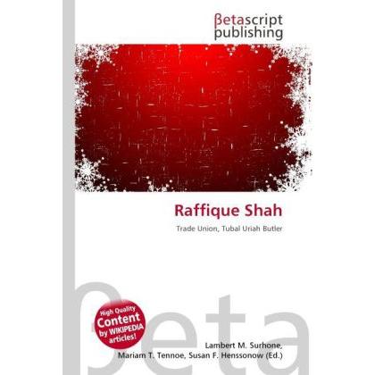 Raffique Shah, Fachbücher von Lambert M. Surhone, Mariam T. Tennoe, Susan F. Henssonow