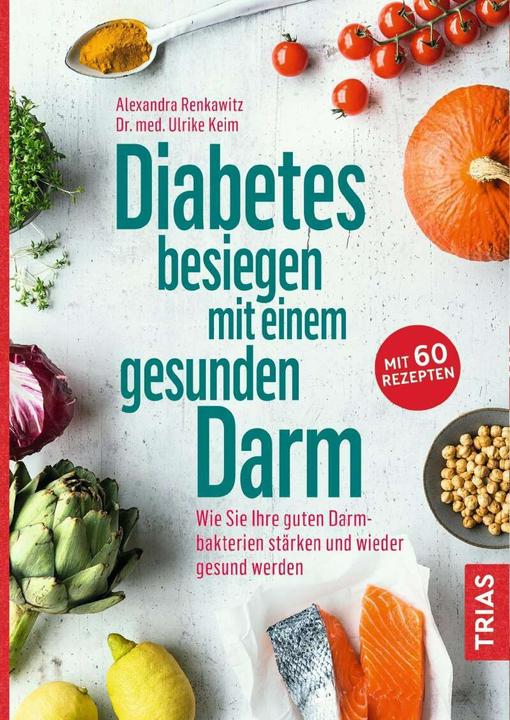 Image du produit Diabetes besiegen mit einem gesunden Darm (Allemand, Alexandra Renkawitz, Ulrike Keim, 2020)