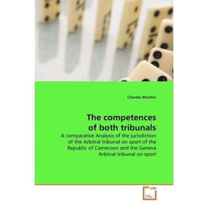 The competences of both tribunals, Fachbücher von Charles Nforbin