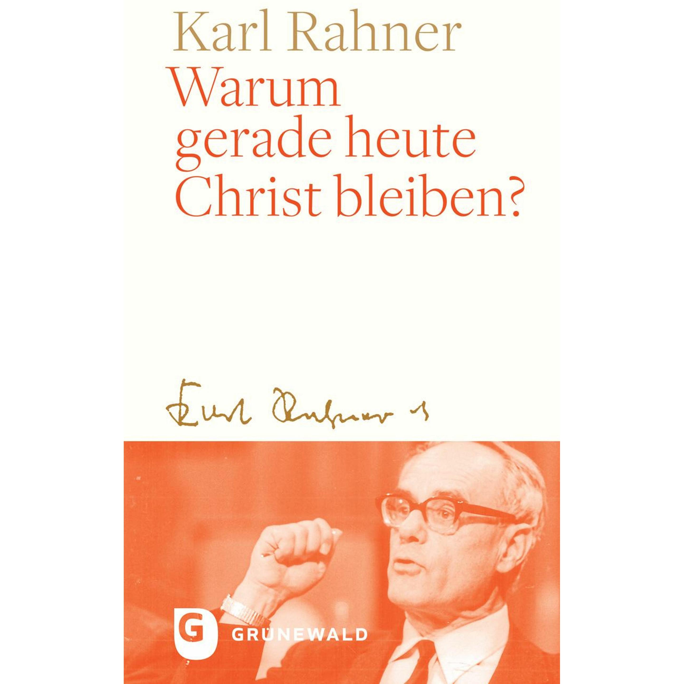 Thumbnail - Warum gerade heute Christ bleiben?, Sachbücher von /, Batlogg, Andreas/Suchla