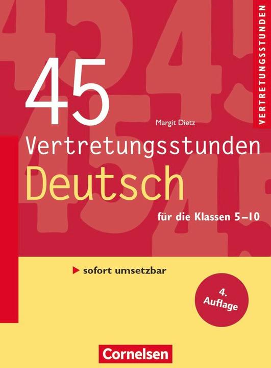 Produktbild 45 Vertretungsstunden Deutsch für die Klassen 5-10 (Deutsch, Margit Dietz, 2011)