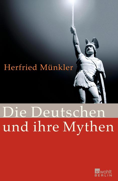 Produktbild Die Deutschen und ihre Mythen (Deutsch, Herfried Münkler, 2009)