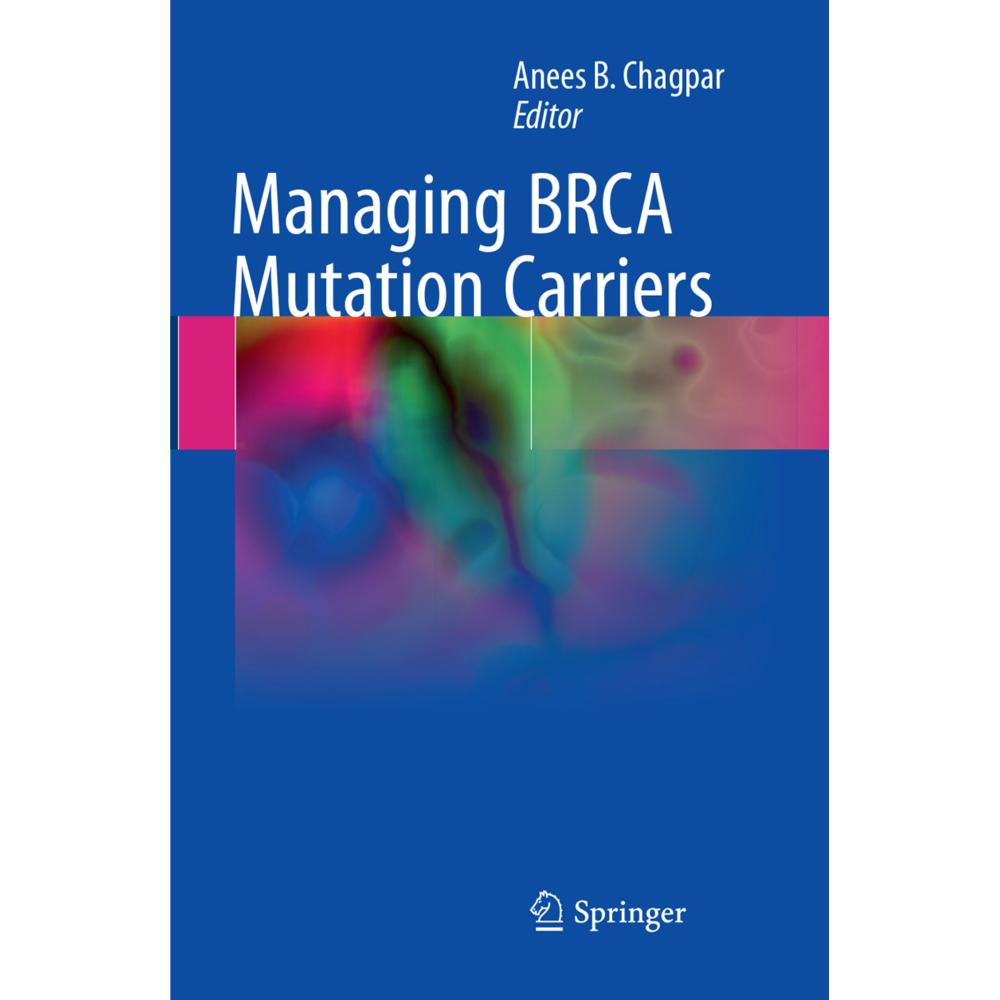 Managing BRCA Mutation Carriers, Fachbücher von Anees B. Chagpar