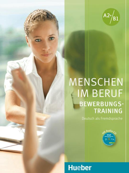 Produktbild Menschen im Beruf - Bewerbungsstraining. Kursbuch mit Audio-CD (Deutsch, Corinna Gerhard, 2017)
