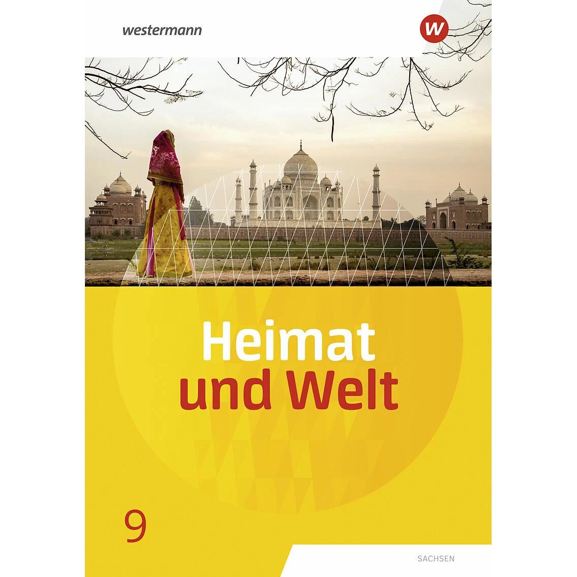 Heimat und Welt 9. Schülerband. Sachsen, Schulbücher von Carola Schön, Kerstin Bräuer, Ute Liebmann, Susanne Markert, Si...
