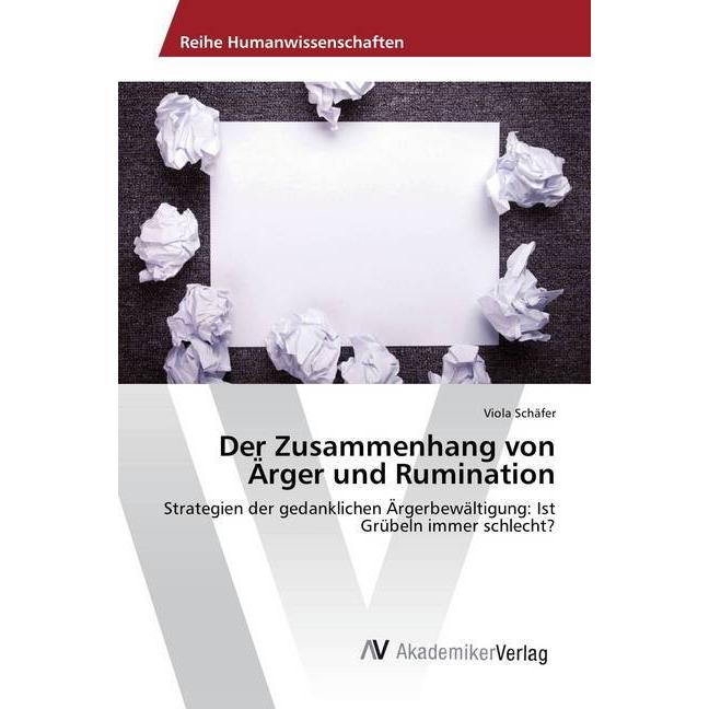 Der Zusammenhang von Ärger und Rumination, Sachbücher von Viola Schäfer