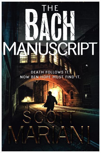 Produktbild The Bach Manuscript (Englisch, Scott Mariani, 2017)