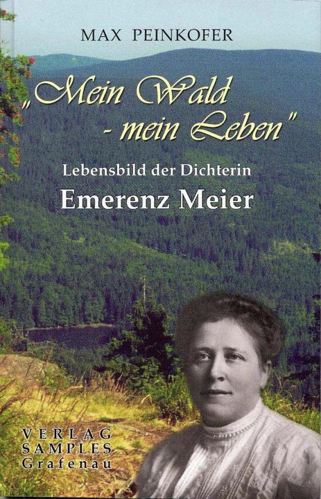 Produktbild Emerenz Meier: Mein Wald - mein Leben (Deutsch, Max Peinkofer, 2005)