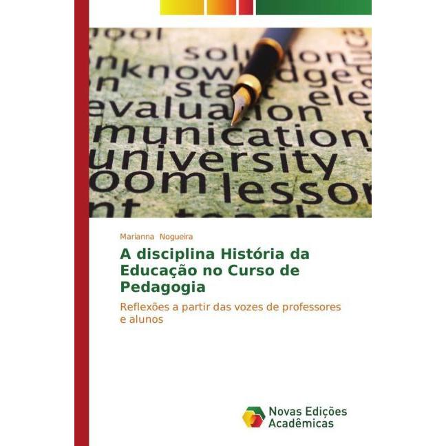 A disciplina História da Educação no Curso de Pedagogia, Fachbücher