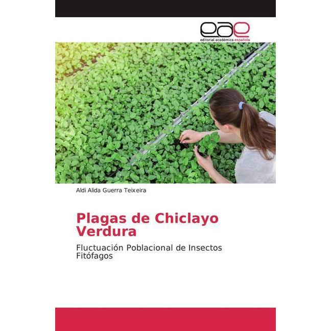 Plagas de Chiclayo Verdura, Fachbücher von Aldi Alida Guerra Teixeira