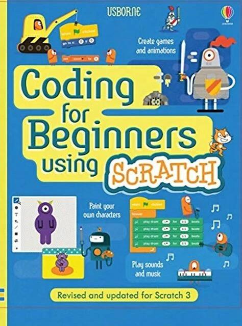 Coding per principianti: usare Scratch (Inglese, Jonathan Melmoth, Louie Stowell., Rosie Dickins, Scialle Nielsen, 2019)