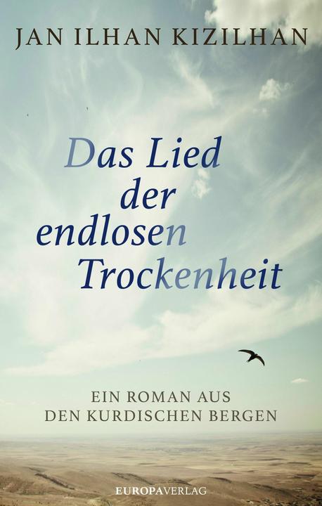 Produktbild Das Lied der endlosen Trockenheit (Deutsch, Prof. Dr. Dr. Jan ilhan Kizilhan, 2017)