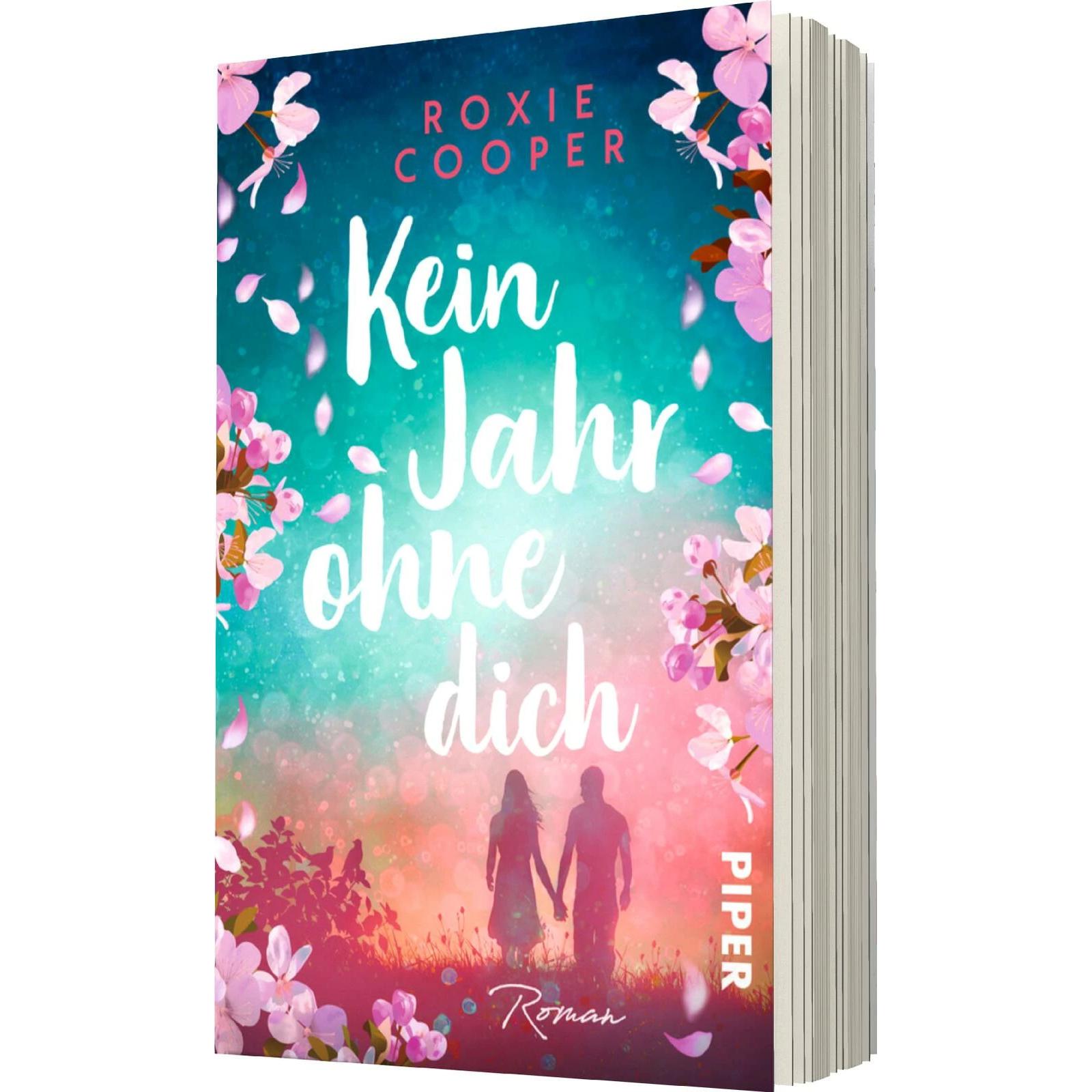 Kein Jahr ohne dich, Belletristik von Roxie Cooper