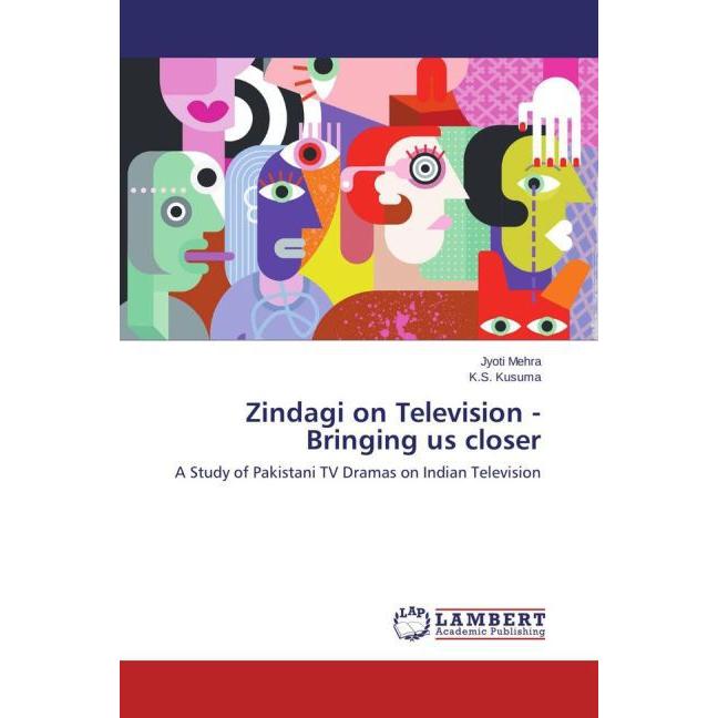 Zindagi on Television - Bringing us closer, Fachbücher von Jyoti Mehra, K. S. Kusuma