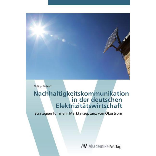 Thumbnail - Nachhaltigkeitskommunikation in der deutschen Elektrizitätswirtschaft, Fachbücher