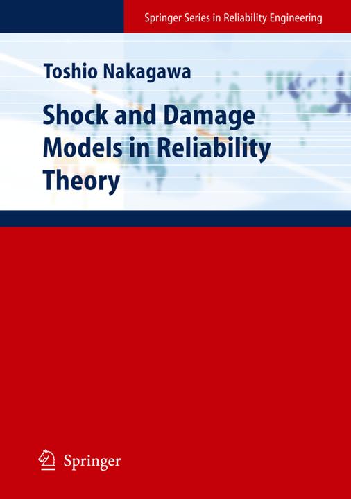 Shock and Damage Models in Reliability Theory (Englisch, Toshio Nakagawa, 2010)