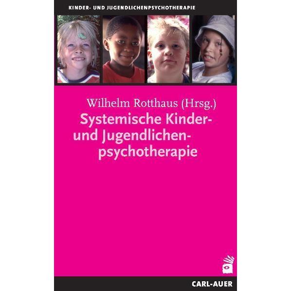 Systemische Kinder- und Jugendlichenpsychotherapie, Fachbücher von Wilhelm Rotthaus