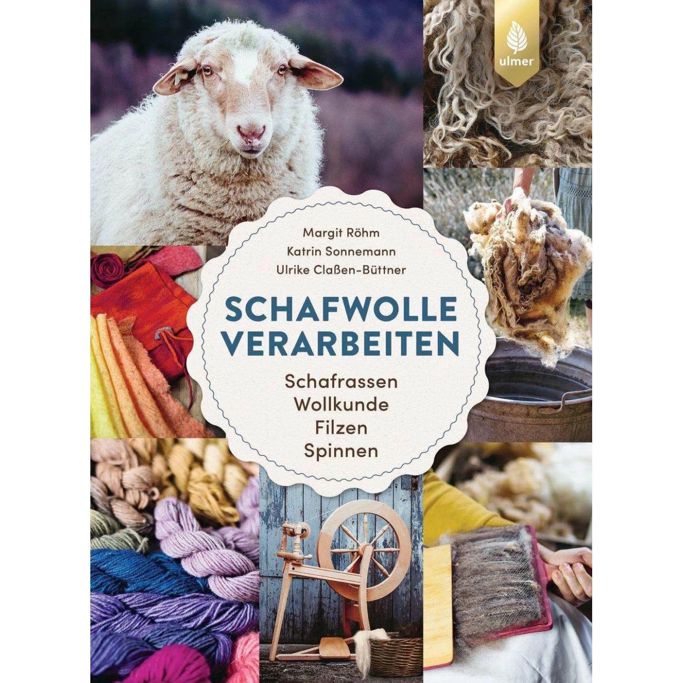 Schafwolle verarbeiten, Ratgeber von Katrin Sonnemann, Ulrike Classen-Büttner, Margit Röhm