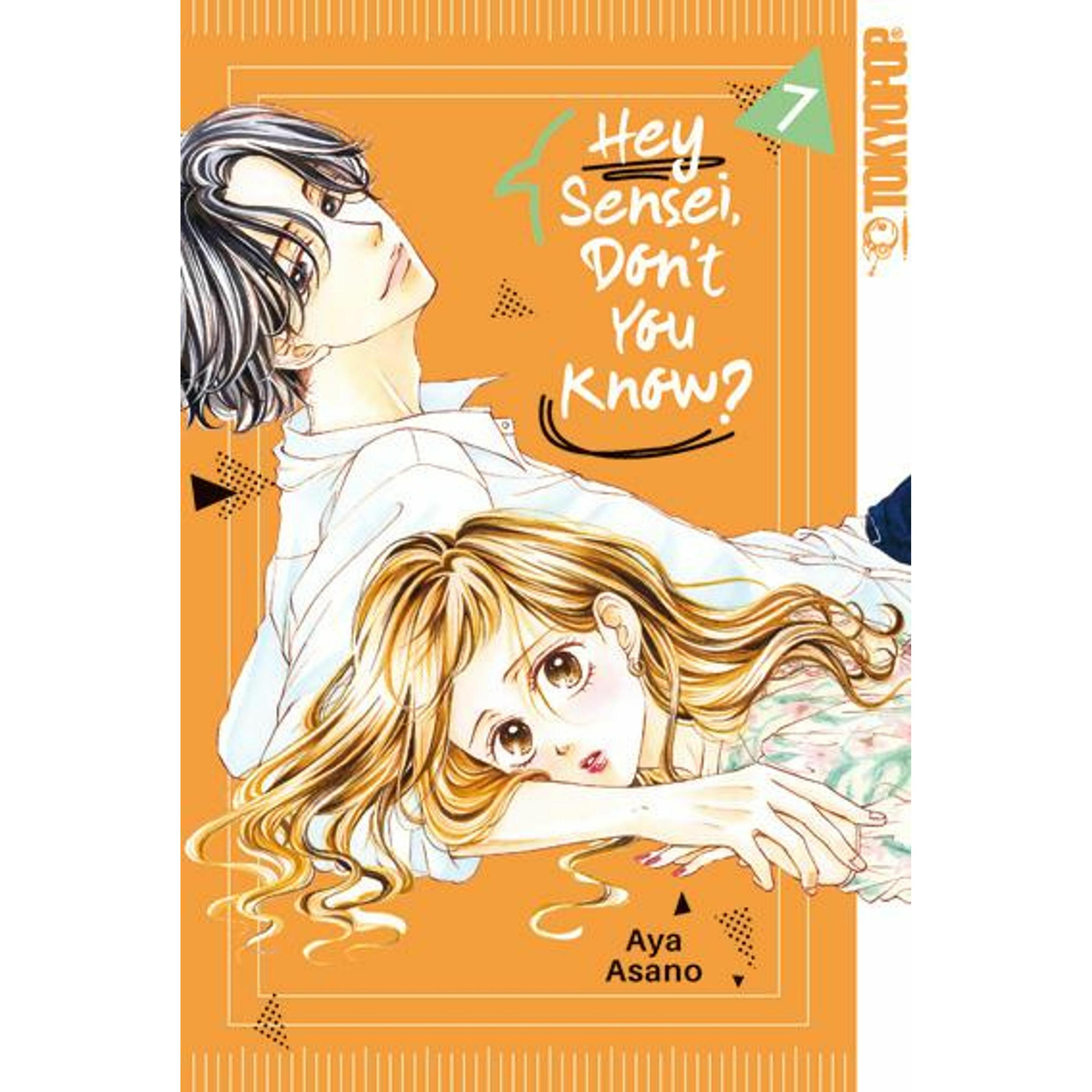 Asano:Hey Sensei, Don't You Know? 07, Belletristik von Aya Asano