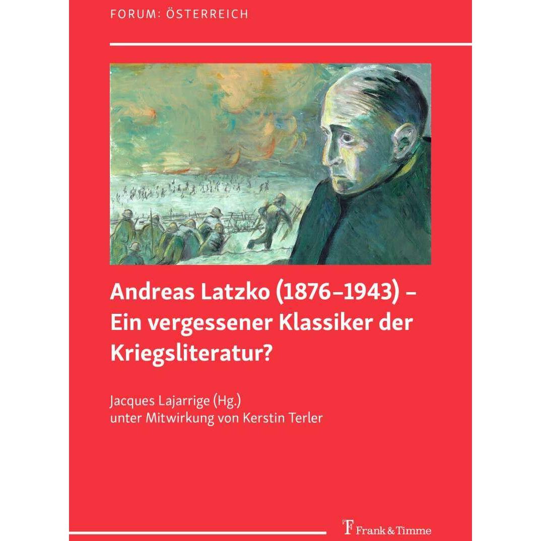 Andreas Latzko (1876-1943) - Ein verges, Fachbücher von Jacques Lajarrige