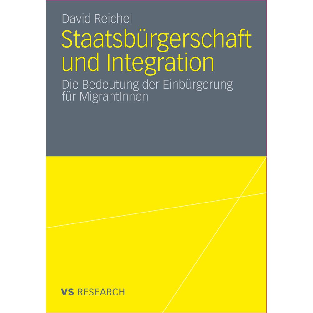 Staatsbürgerschaft und Integration, Fachbücher von David Reichel