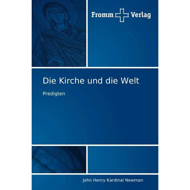 Die Kirche und die Welt, Fachbücher von John Henry Newman