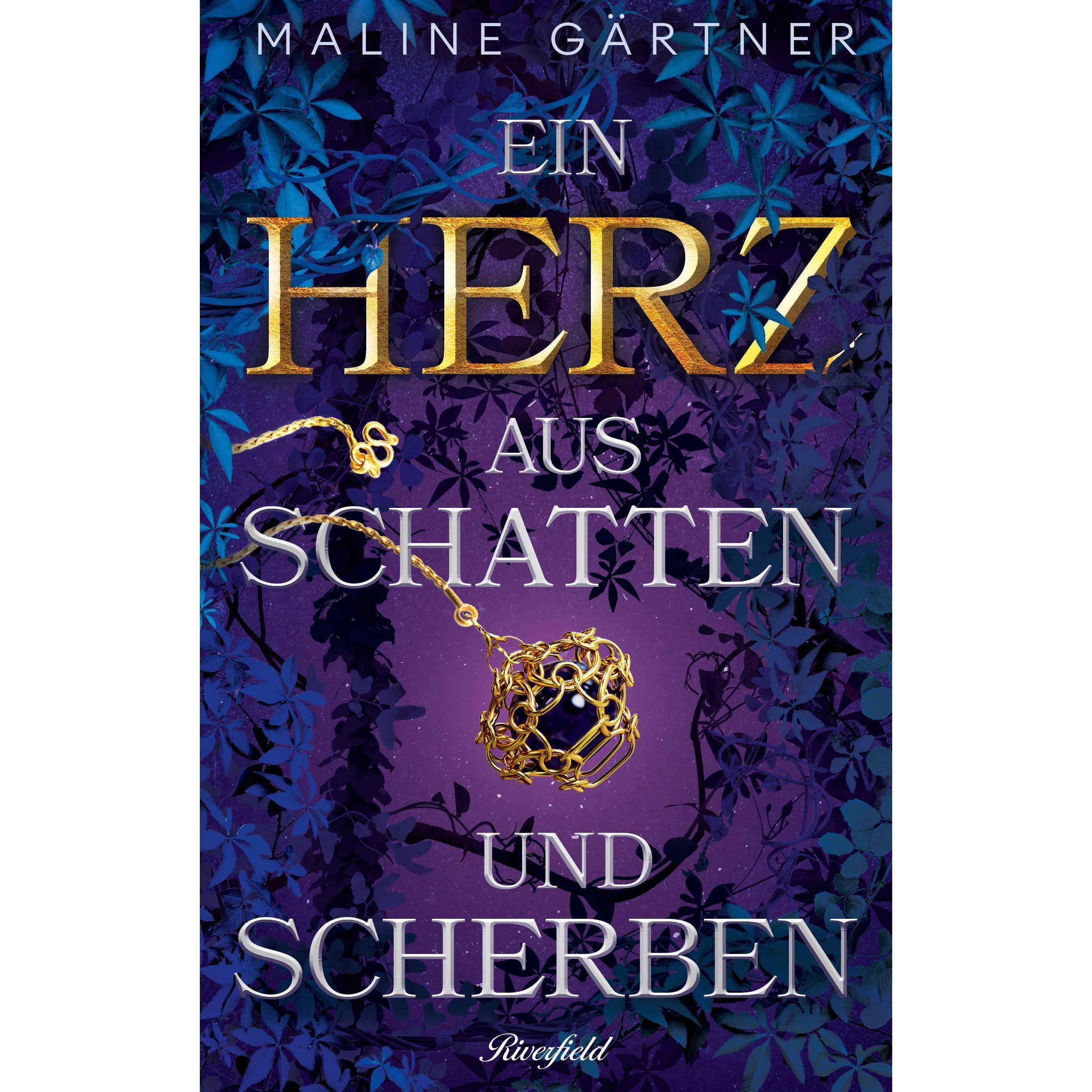 Ein Herz aus Schatten und Scherben, Belletristik von Maline Gärtner