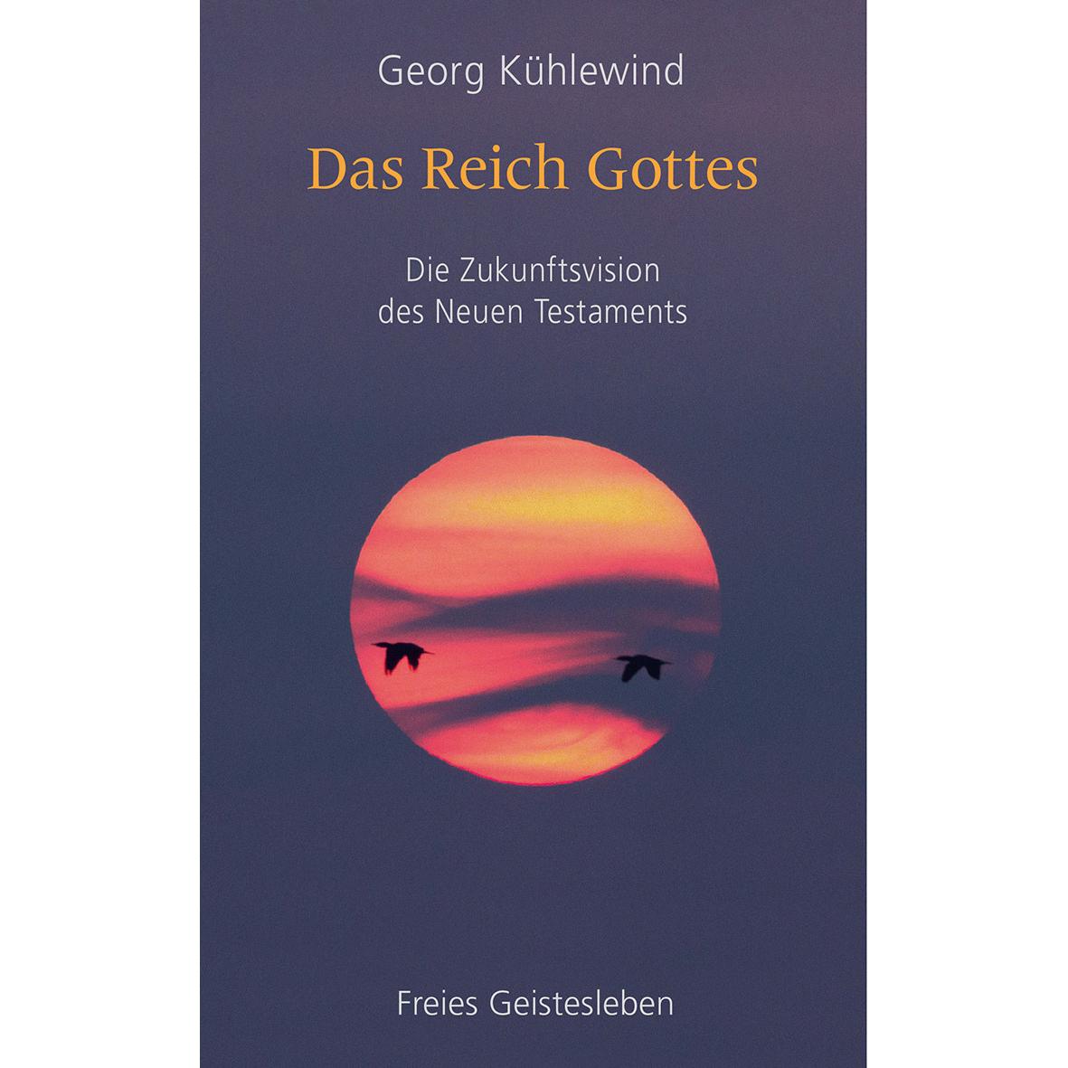 Das Reich Gottes, Fachbücher von Georg Kühlewind