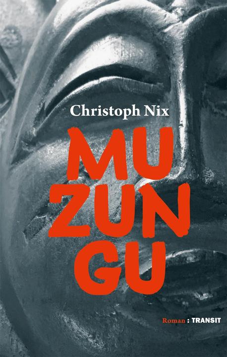 Produktbild Muzungu (Deutsch, Christoph Nix, 2018)