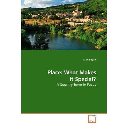 Place: What Makes it Special?, Fachbücher von Maria Ryan