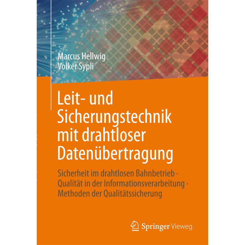 Leit- und Sicherungstechnik mit drahtloser Datenübertragung, Fachbücher von Marcus Hellwig, Volker Sypli