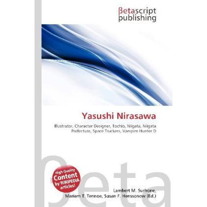 Yasushi Nirasawa, Fachbücher von Mariam T. Tennoe, Susan F. Henssonow, Lambert M. Surhone