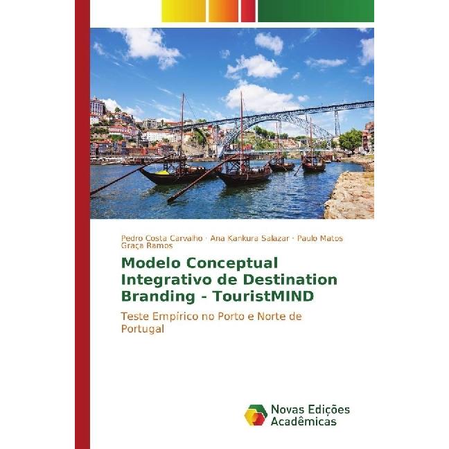 Modelo Conceptual Integrativo de Destination Branding - TouristMIND, Fachbücher von Paulo Matos Graça Ramos, Ana Kankura...