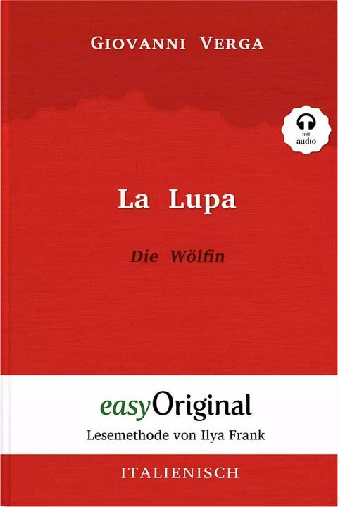 Actual product image La Lupa / Die Wölfin - Lesemethode von Ilya Frank - Zweisprachige Ausgabe Italienisch-Deutsch ( (German, Italian, Giovanni Verga, Ilya Francs, Peter Hanbeck, 2023)