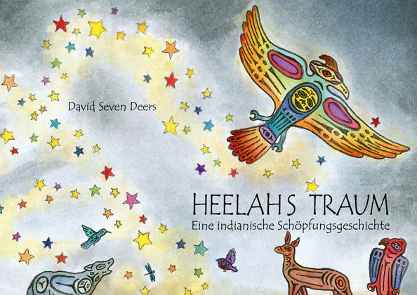 Produktbild Heelahs Traum (Deutsch, Englisch, David Seven Deers, Merle Michaelis, Sanna Seven Deers, 2010)