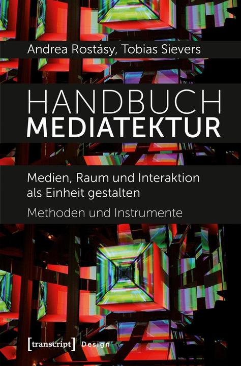Produktbild Handbuch Mediatektur (Deutsch, Andrea Rostásy, Tobias Sievers, 2018)