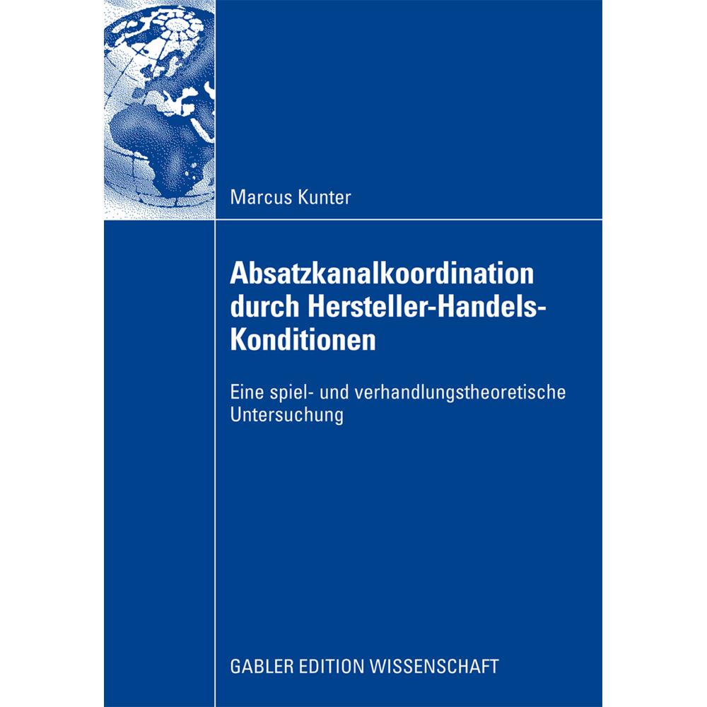 Absatzkanalkoordination durch Hersteller-Handels-Konditionen, Fachbücher