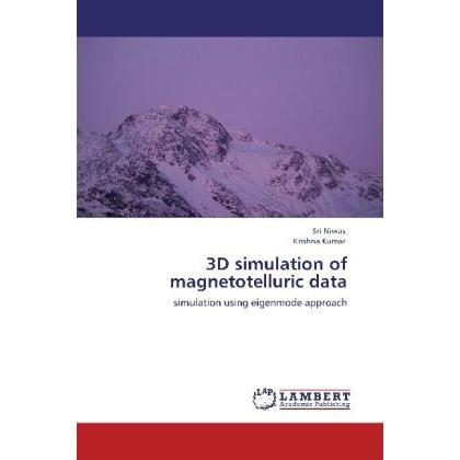 Thumbnail - 3D simulation of magnetotelluric data, Fachbücher von Krishna Kumar, Sri Niwas